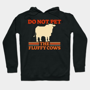 Do Not Pet The Fluffy Cows Retro Bison Hoodie